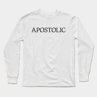 Apostolic Long Sleeve T-Shirt